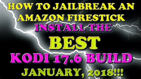 How to jailbreak firestick with es file explorer method. HOW TO JAILBREAK A FIRESTICK AND INSTALL AN AWESOME KODI 17.6 BUILD - YouTube
