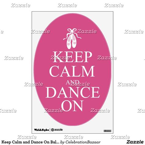 Keep Calm And Dance On Ballerina Shoes Pink Wall Decal