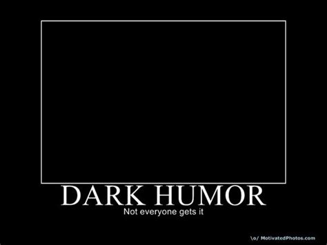 Dark Humor