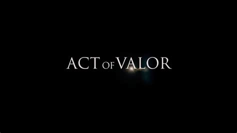 Movie Trailer Act Of Valor The Numbers