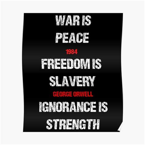 1984 George Orwell War Is Peace Poster For Sale By Ruiazevedo Redbubble