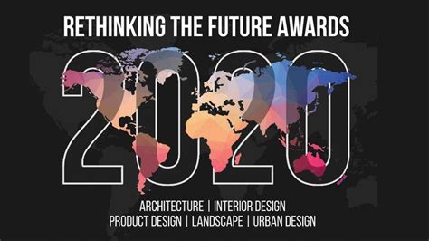 Rethink The Future Architecture And Design Awards 2020 Espaço De