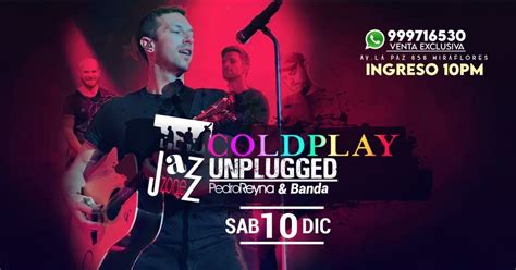 Coldplay Unplugged El Tributo Pedro Reyna And Banda Jazz Zone Perú
