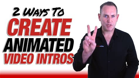 2 Ways How To Create Animated Intros For Your Youtube Videos Youtube