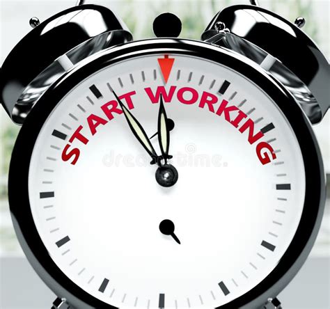 Start Working Soon Almost There In Short Time A Clock Symbolizes A
