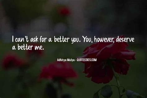 Top 36 You Deserve Someone Better Than Me Quotes Famous Quotes