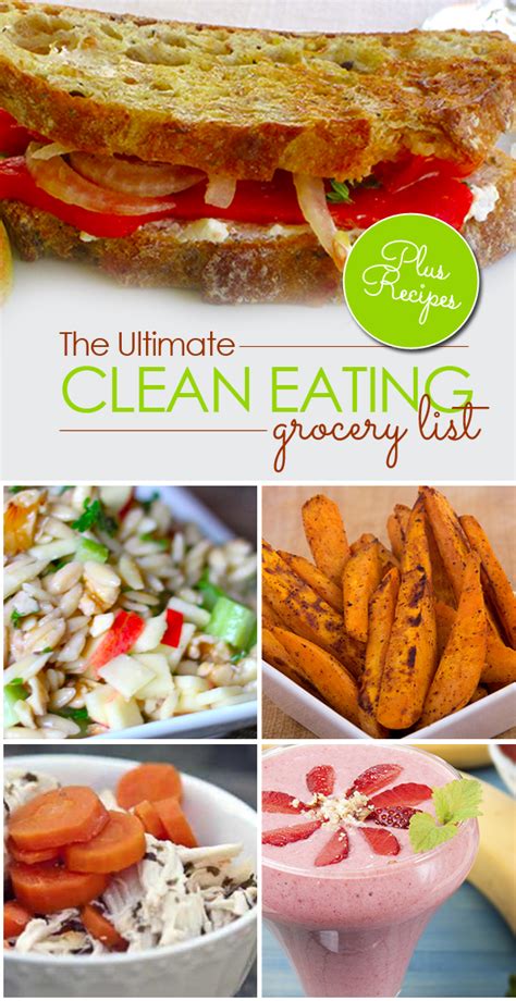 The Ultimate Clean Eating Grocery List 50 Foods Healthy Cooking
