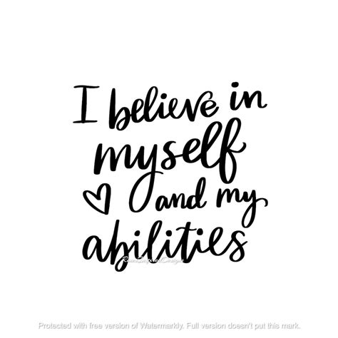 I Believe In Myself And My Abilities Svg Png  Pdf Ai Eps Dxf