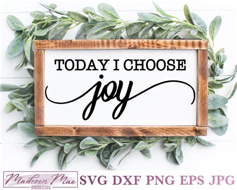 Today I Choose Joy Inspirational Quote Madison Mae Designs