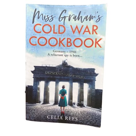 Mrs Grahams Cold War Cookbook By Cecelias Rees S
