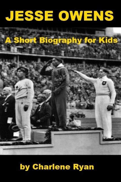 Jesse Owens A Short Biography For Kids By Charlene Ryan Ebook