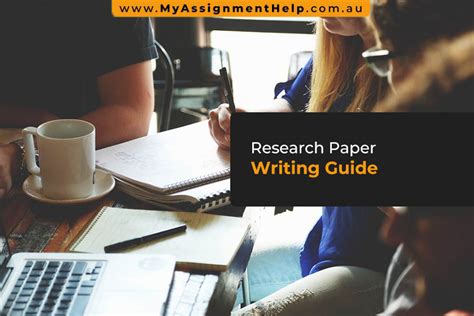 Research Paper Writing Guide Myassignmenthelp Australia