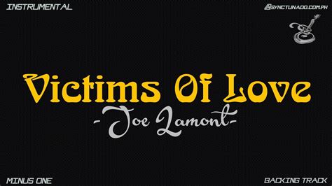 Victims Of Love Joe Lamont Instrumental Minus One Youtube