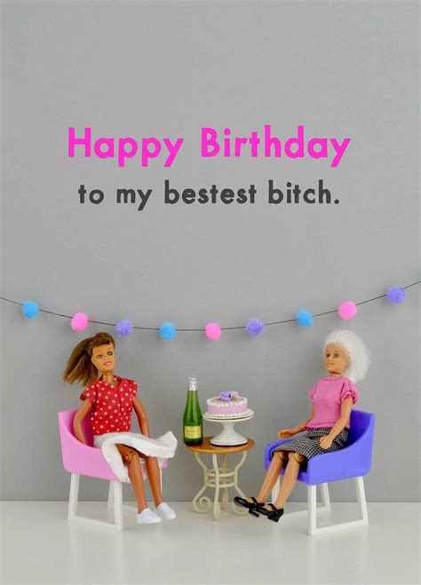 Maktus Happy Birthday To My Bestest Bitch Card