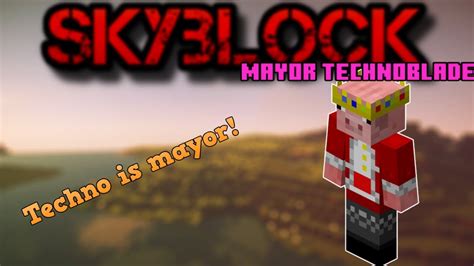 Technoblade Is Now Mayor All Changes Hypixel Skyblock Youtube