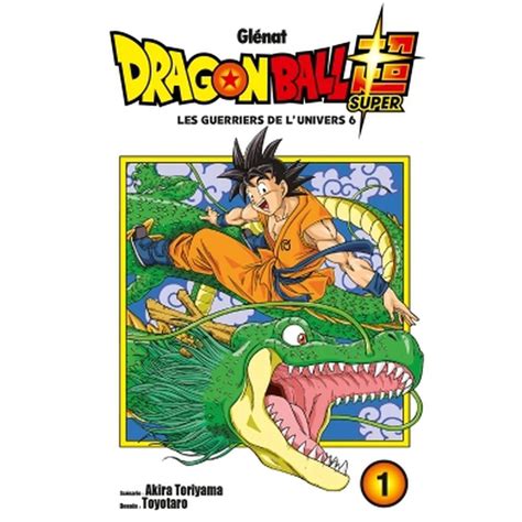 The dragon balls are on the sides of the page. Livre manga Dragon Ball Super Tome 1 - Les guerriers de l'univers 6 : le livre à Prix Carrefour