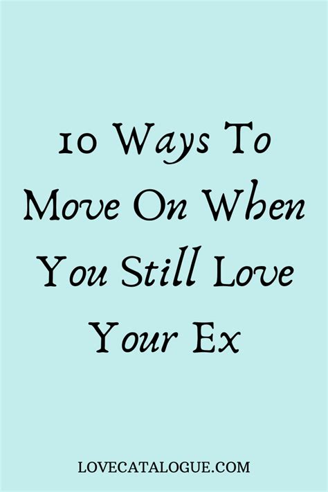 10 Ways To Get Over Your Ex Once And For All Get Over Your Ex