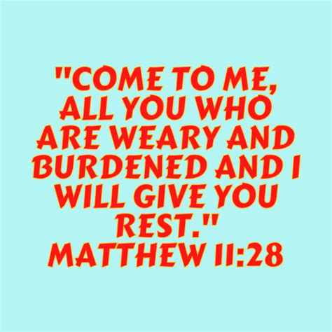 Bible Verse Matthew 1128 Matthew 1128 Pin Teepublic