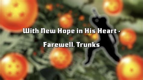 With New Hope In His Heart Farewell Trunks Dragon Ball Wiki