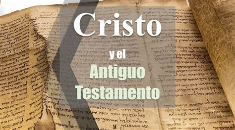 Cristo Y El Antiguo Testamento Berith