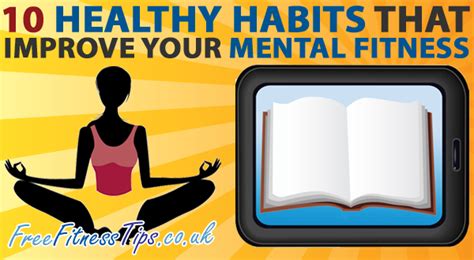 10 Healthy Habits That Improve Your Mental Fitness Free Fitness Tips