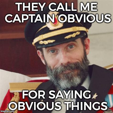Captain Obvious Imgflip