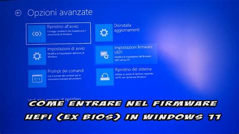 Come Entrare Nel Bios O Firmware Uefi Dei Pc Windows 11 Youtube