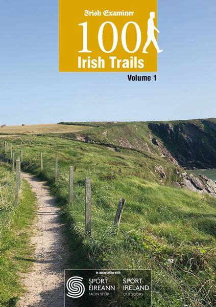 100 Irish Trails Explore The Hidden Walks Of Ireland In Our New Series