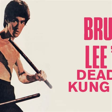 Bruce Lees Deadly Kung Fu