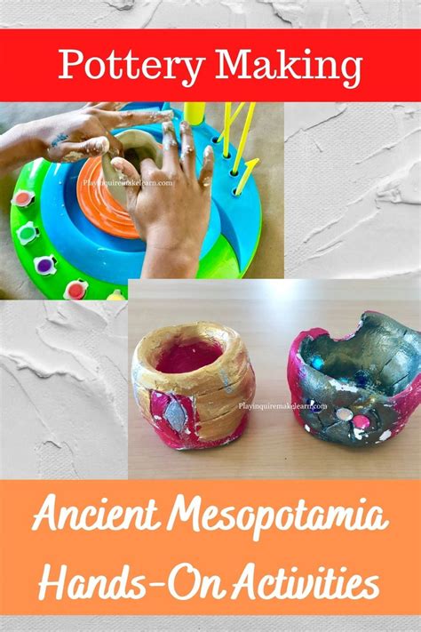 Ancient Mesopotamia For Kids Amazing Hands On Activities And