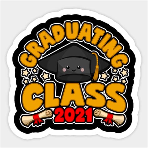 Graduating Class 2021 2021 Graduate Sticker Teepublic Au