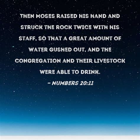 Numbers 2011 Then Moses Raised His Hand And Struck The Rock Twice With