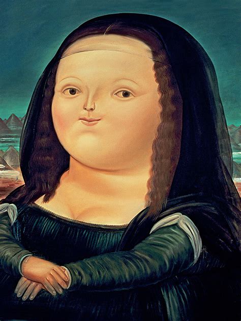 This painting is painted as oil on wood. Fernando Botero's Mona Lisa - Everything you should know