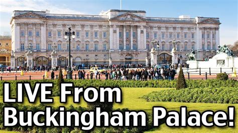 Live From Londons Buckingham Palace Youtube