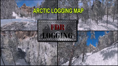 Fs17 Arctic Logging Map Farming Simulator 19 17 15 Mod