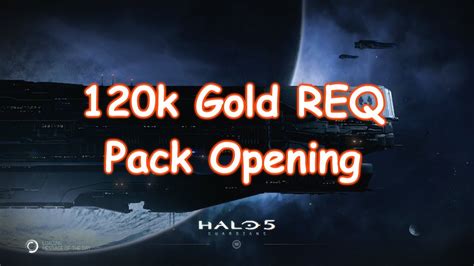 Halo 5 Guardians 120k Req Gold Pack Opening Youtube