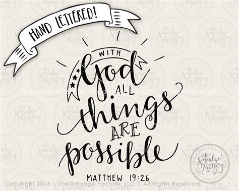 With God All Things Are Possible Svg Matthew 1926 The Smudge Factory