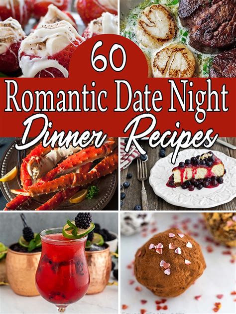 60 Recipes For A Romantic Date Night Dinner For Two