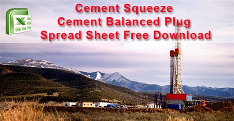 Cement Squeeze and Cement Balanced Plug Spreadsheet Free Download‎