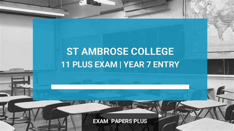 St Ambrose College 11 Plus 11 Exam For Year 7 Entry Key Details