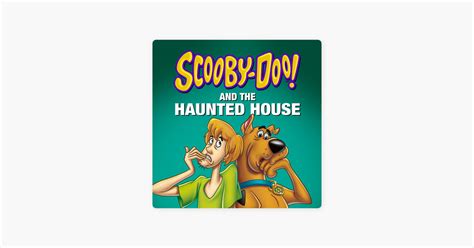 ‎scooby Doo And The Haunted House On Itunes