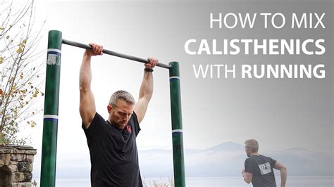 How To Combine Running And Calisthenics Cardiosthenics Youtube