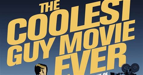 The Coolest Guy Movie Ever Trailer Available Now Releasing On Dvd And