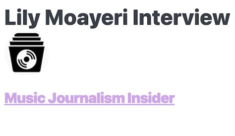 Music Journalism Insider Lily Moayeri Interview Lily Moayeri