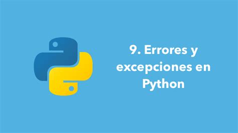 Curso De Python Errores Y Excepciones Boluda Com