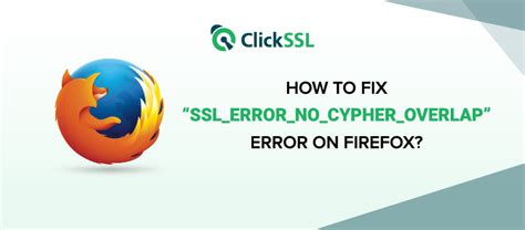 Nguyên nhân lỗi ssl error no cypher overlap và cách khắc phục Tin tức tên miền hosting