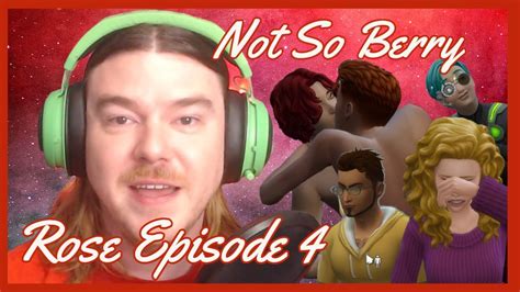 The Sims 4 Not So Berry Challenge Rose Episode 4 Youtube