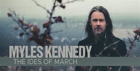 Myles Kennedy с нов сингъл и видео The Ides Of March Радио 1 Рок