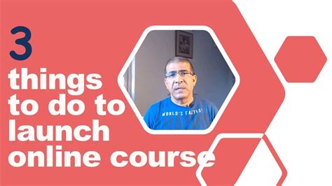 3 Must Do Things To Launch Online Course Youtube