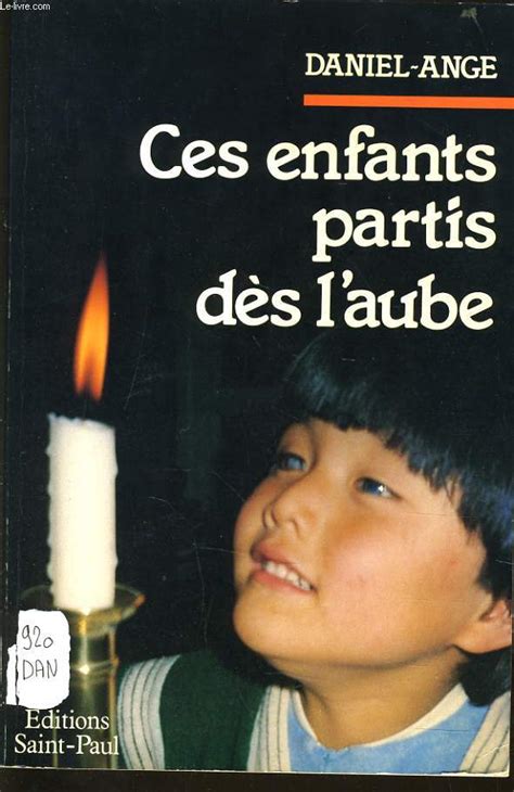 Ces Enfants Partis Des L Aube Daniel Ange 1984 Eur 25 80 Picclick Fr